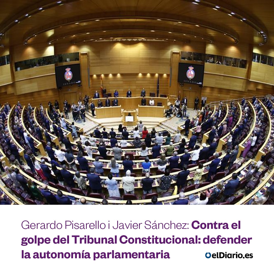 Contra el golpe del Tribunal Constitucional: defender la autonomía&nbsp;parlamentaria